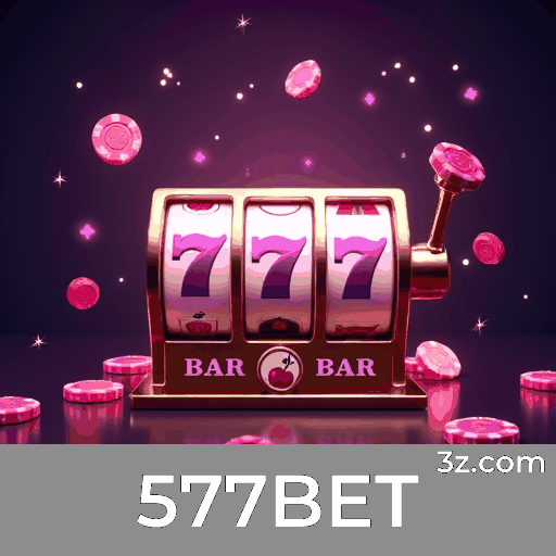 577BET: Seu Destino de Cassino e Apostas Confiáveis